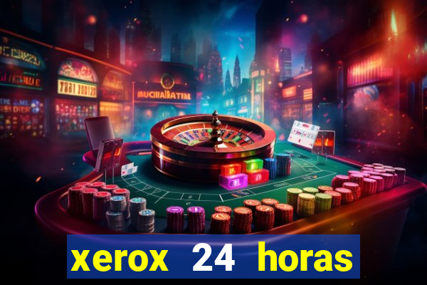 xerox 24 horas porto alegre